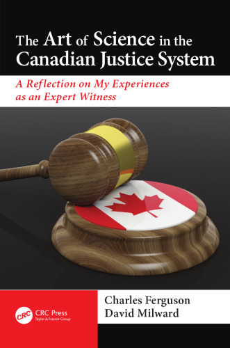 The art of science in the Canadian justice system : a reflection on my experiences as an expert witness