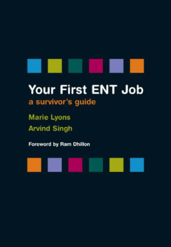 Your First ENT Job : A Survivor's Guide