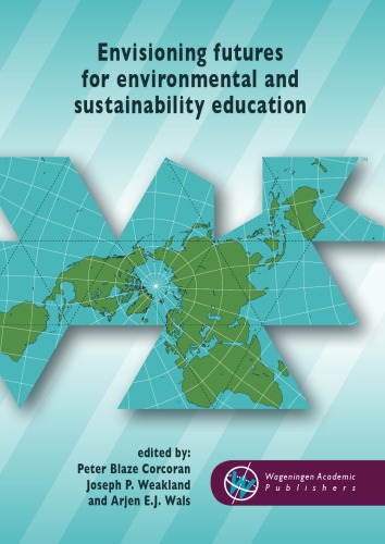 Envisioning futures for environmental and sustainability education