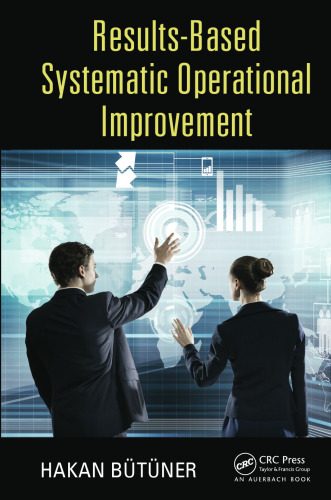 Results-based systematic operational improvement