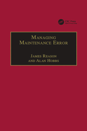Managing maintenance error : a practical guide