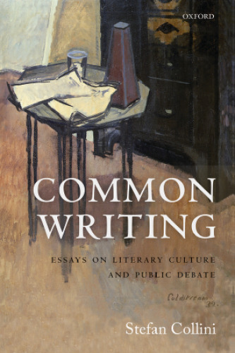 Common writing : essays on literary culture and public debate