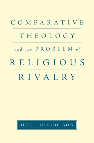Comparative theology and the problem of religious rivalry