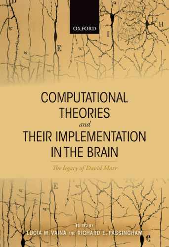 Computational Theories and their Implementation in the Brain: The legacy of David Marr