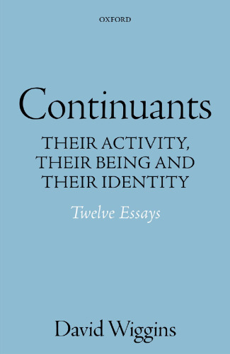 Continuants: Their Activity, Their Being, and Their Identity