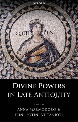 Divine powers in Late Antiquity