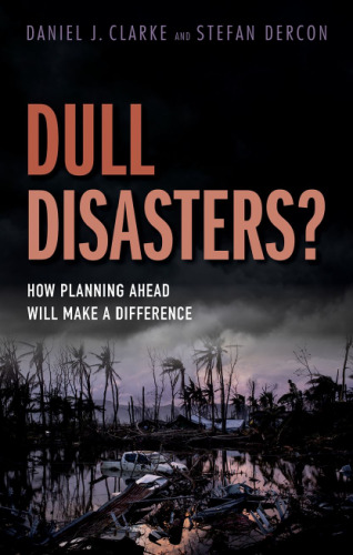 Dull Disasters? : How Planning Ahead Will Make a Difference
