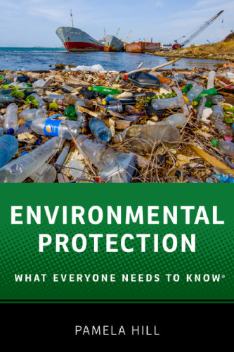 Environmental protection : what everyone needs to know