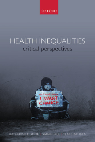 Health inequalities : critical perspectives
