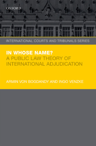 In whose name? : a public law theory of international adjudication