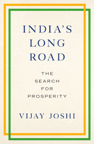 India's long road : the search for prosperity
