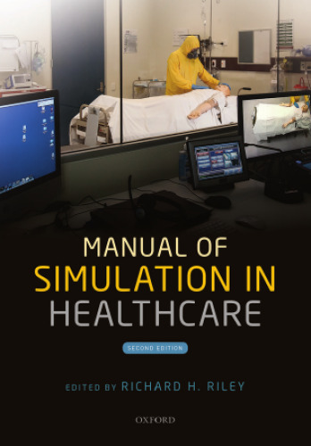 Manual of simulation in healthcare