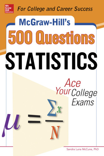 McGraw-Hill's 500 statistics questions : ace your college exams