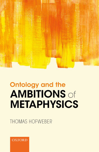 Ontology and the ambitions of metaphysics