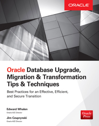 Oracle database upgrade, migration & transformation tips & techniques