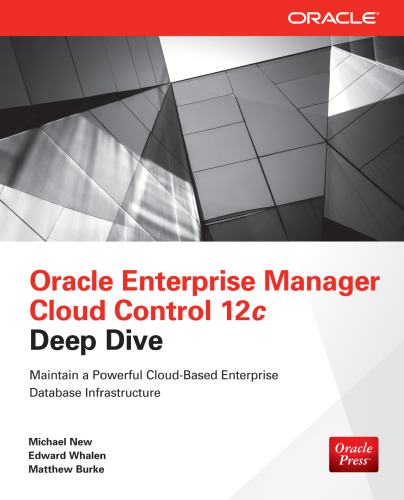 Oracle Enterprise Manager Cloud Control 12c deep dive