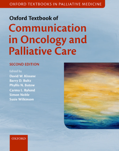 Oxford textbook of communication in oncology and palliative care