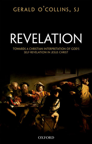 Revelation : towards a Christian interpretation of God's self-revelation in Jesus Christ