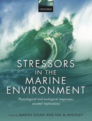 Stressors in the marine environment : physiological and ecological responses; societal implications