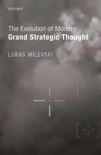 The evolution of modern grand strategic thought