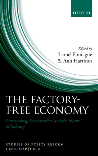The factory-free economy : outsourcing, servitization, and the future of industry