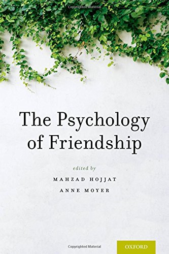 The psychology of friendship