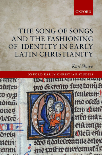 The song of songs and the fashioning of identity in early Latin christianity