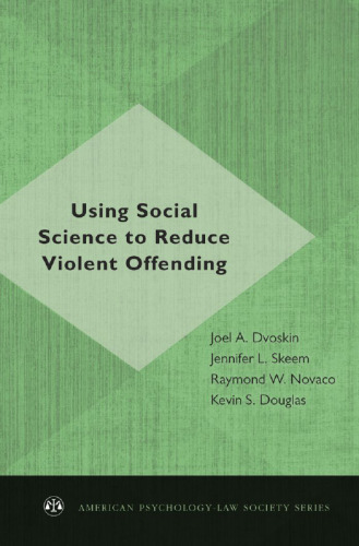 Using social science to reduce violent offending