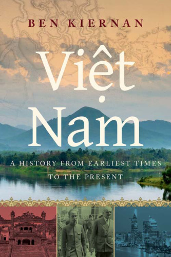 Việt Nam : a history from earliest times to the present