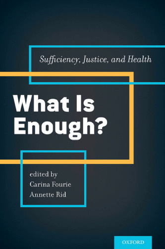 What is enough? : sufficiency, justice, and health