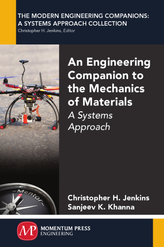 An engineering companion to the mechanics of materials : a systems approach