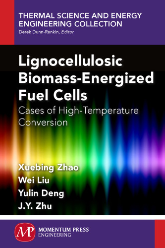 Lignocellulosic Biomass-Energized Fuel Cells: Cases of High-Temperature Conversion