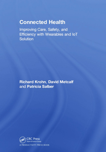 Connected Health: Improving Care, Safety, and Efficiency with Wearables and IoT Solution