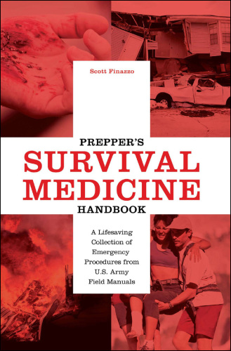 Prepper's Survival Medicine Handbook