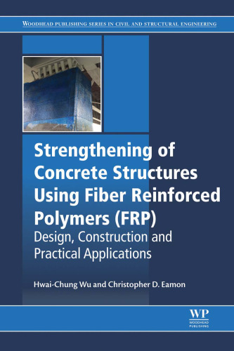 Strengthening of concrete structures using fiber reinforced polymers (frp)
