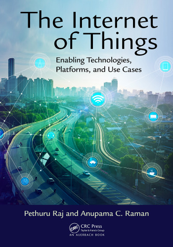 The Internet of things : enabling technologies, platforms, and use cases