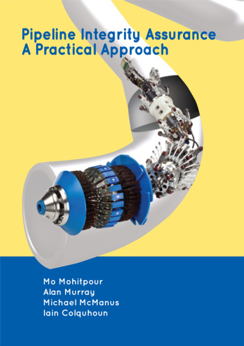 Pipeline integrity assurance : a practical approach