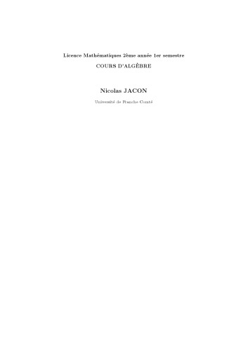 Cours d’algèbre [Licence Mathématiques 2.1, Lecture notes]