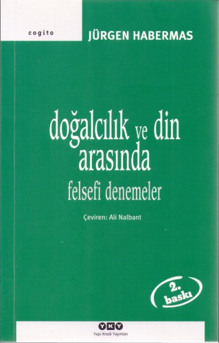 Doğalcılık ve din arasında : felsefi denemeler