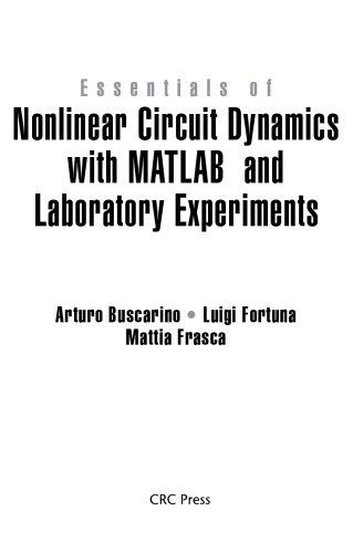 Essentials of Nonlinear Circuit Dynamics with MatLab and Laboratory Experiments