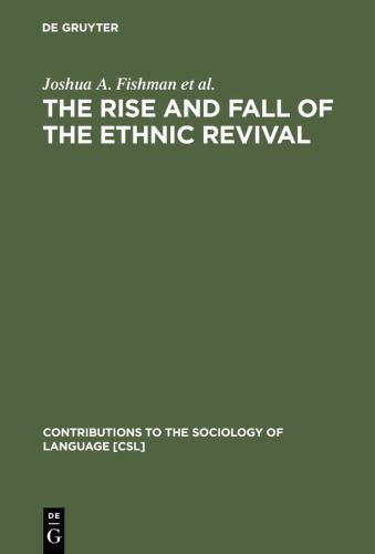 The rise and fall of the ethnic revival : perspectives on language and ethnicity
