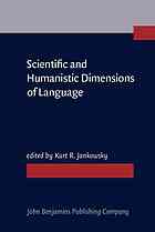 Scientific and humanistic dimensions of language : Festschrift for Robert Lado on the occasion of his 70th birthday on May 31, 1985