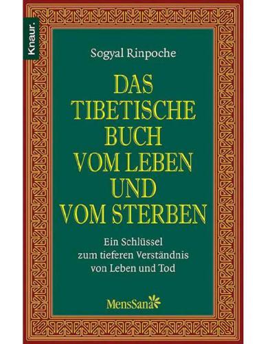 Das tibetische Buch vom Leben und vom Sterben