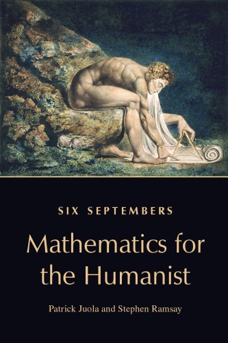 Six Septembers: Mathematics for the Humanist