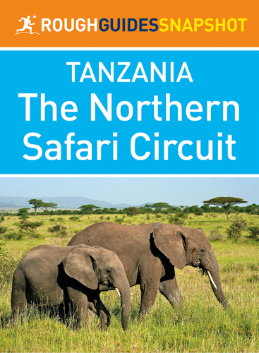 Rough Guides Snapshot Tanzania - The Northern Safari Circuit