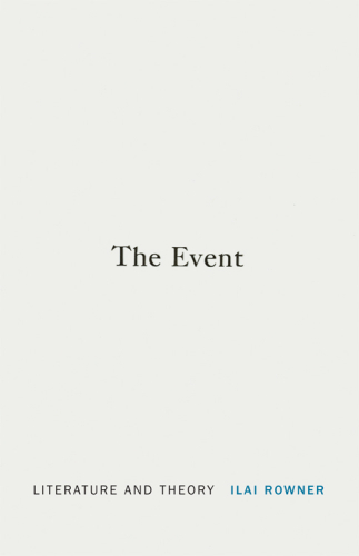 The Event: Literature and Theory