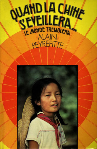 Quand la Chine s’éveillera. le monde tremblera