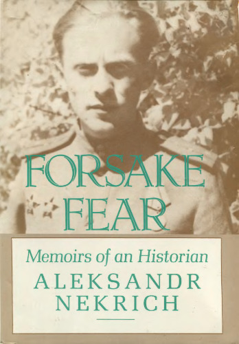 Forsake fear: memoirs of an historian