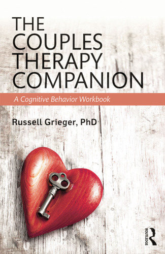 The Couples Therapy Companion: A Cognitive Behavior Workbook
