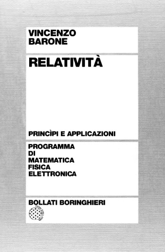 Relatività. Princìpi e applicazioni